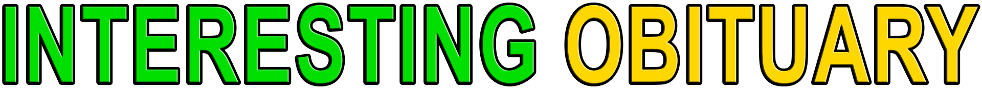 INTERESTING OBITUARY